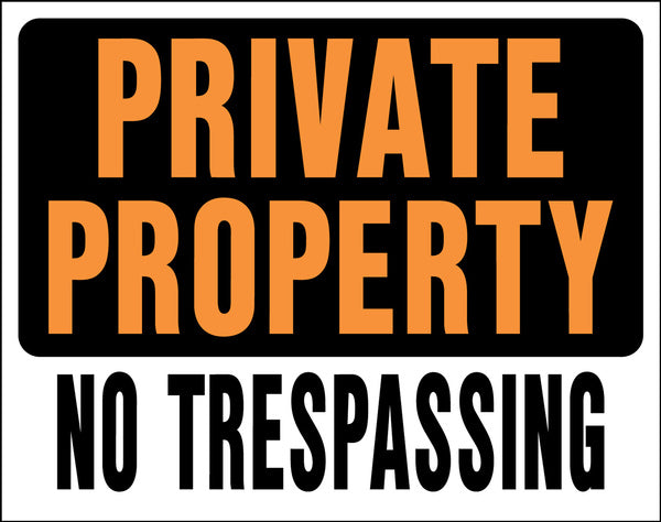 PRIVATE NO TRESPASSING SIGN